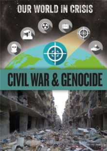 Image for Our World in Crisis: Civil War and Genocide