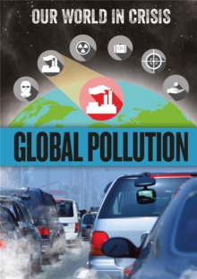 Image for Our World in Crisis: Global Pollution