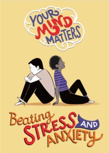 Image for Your Mind Matters: Beating Stress and Anxiety