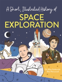 Image for A Short, Illustrated History of… Space Exploration