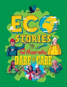 Image for Eco Stories for those who Dare to Care