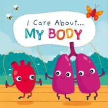 Image for I Care About: My Body