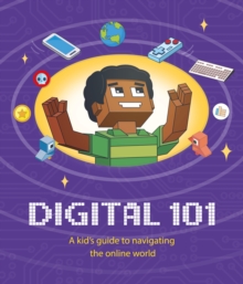 Image for Digital 101: A Kid's Guide to Navigating the Online World