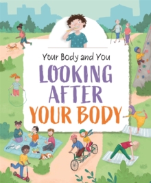 Image for Looking after your body