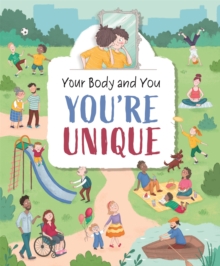 Your Body and You: You’re Unique