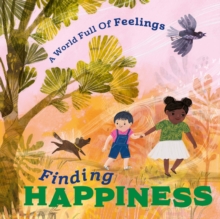 Image for A World Full of Feelings: Finding Happiness