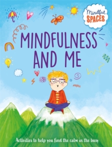 Image for Mindful Spaces: Mindfulness and Me