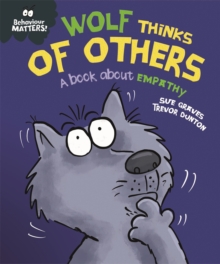Image for Wolf thinks of others  : a book about empathy