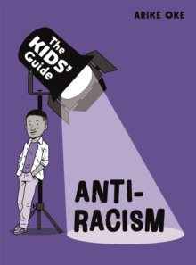 Image for The Kids' Guide: Anti-Racism