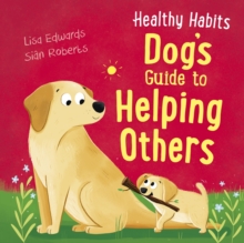 Image for Healthy Habits: Dog's Guide to Helping Others