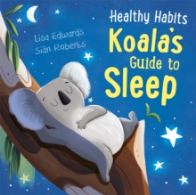 Image for Healthy Habits: Koala's Guide to Sleep