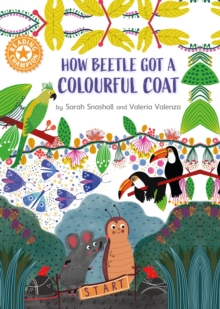 Reading Champion: How Beetle got its Colourful Coat: Independent Reading Orange 6