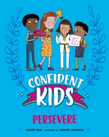 Image for Confident Kids!: Persevere