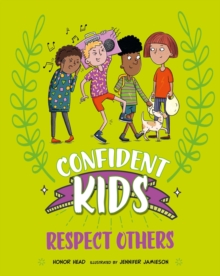 Image for Confident Kids!: Respect Others