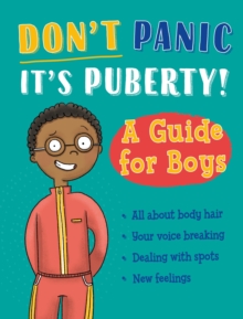 Image for Don't panic, it's puberty!: A guide for boys