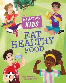 Image for Healthy Kids: Eat Healthy Food