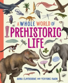 Image for A whole world of prehistoric life