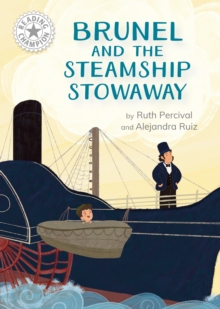 Reading Champion: Brunel and the Steamship Stowaway - Percival, Ruth