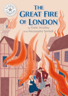 Reading Champion: Great Fire of London, The - Woolley, Katie