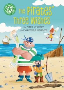 Reading Champion: The Pirates' Three Wishes - Woolley, Katie