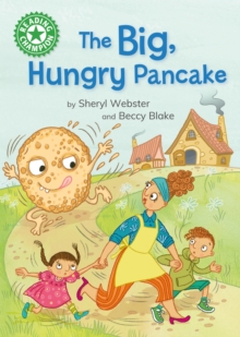 Reading Champion: The Big, Hungry Pancake - Webster, Sheryl