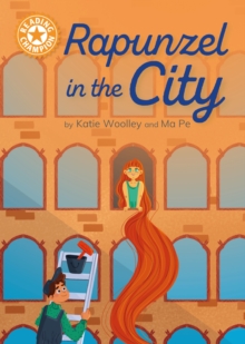 Reading Champion: Rapunzel in the City - Woolley, Katie