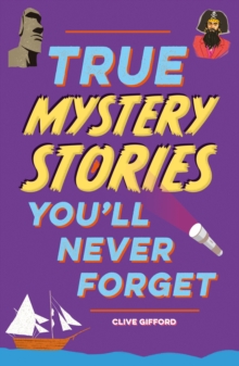 Image for True Stories You'll Never Forget: True Mystery Stories