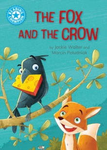 Reading Champion: The Fox and the Crow - Walter, Jackie
