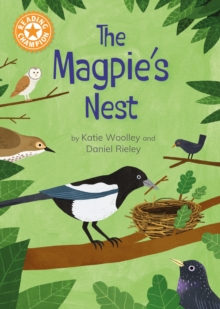 Reading Champion: The Magpie's Nest - Woolley, Katie