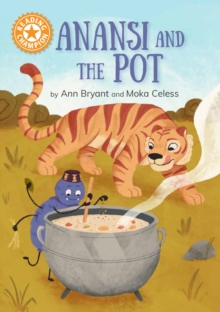 Reading Champion: Anansi and the Pot - Bryant, Ann