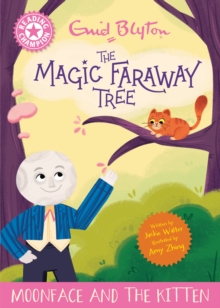 Reading Champion: Magic Faraway Tree: Moonface and the Kitten - Walter, Jackie