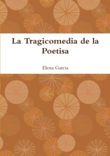 Image for La Tragicomedia De La Poetisa