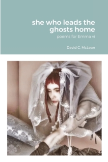 Image for she who leads the ghosts home
