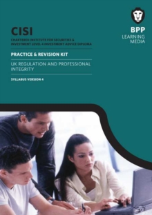 Image for CISI IAD Level 4 Regulation and Professional Integrity Practice & Revision Kit Syllabus Version 4 : Revision Kit