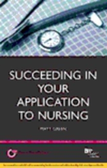 Image for Succeeding in your application to nursing: how to prepare the perfect UCAS personal statement