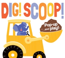 Image for Dig! Scoop! Pop Up & Play
