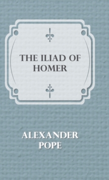 Image for The Illiad Of Homer