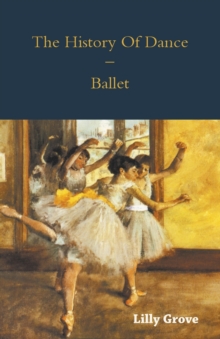 Image for The History Of Dance - Ballet