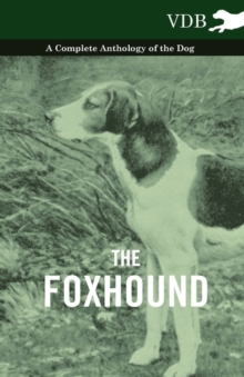 The Foxhound – A Complete Anthology of the Dog