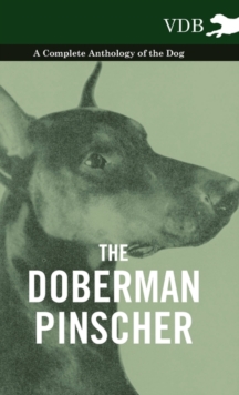 Image for The Doberman Pinscher - A Complete Anthology of the Dog -