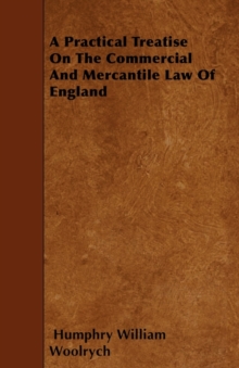 Image for A Practical Treatise On The Commercial And Mercantile Law Of England
