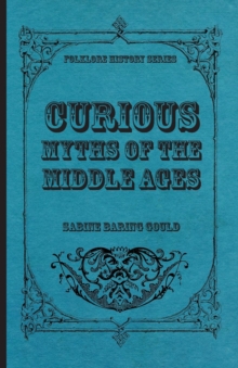 Image for Curious Myths Of The Middle Ages