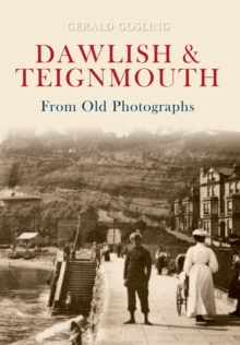 Image for Dawlish & Teignmouth From Old Photographs
