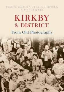Image for Kirkby & District From Old Photographs