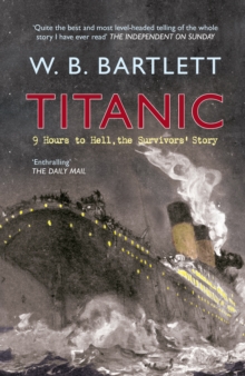 Image for Titanic  : 9 hours to hell, the survivors' story