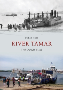 River Tamar Through Time