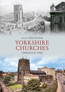 Image for Yorkshire Churches Through Time