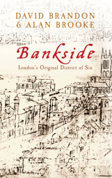 Image for Bankside: London's original district of sin