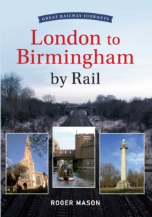 Image for Great Railway Journeys - London to Birmingham by Rail