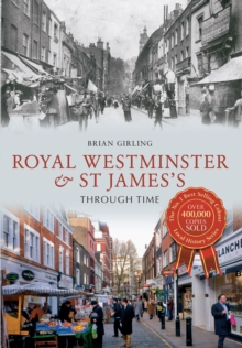 Image for Royal Westminster & St James's Through Time